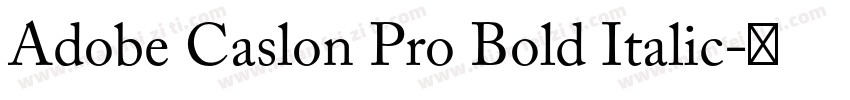 Adobe Caslon Pro Bold Italic字体转换
